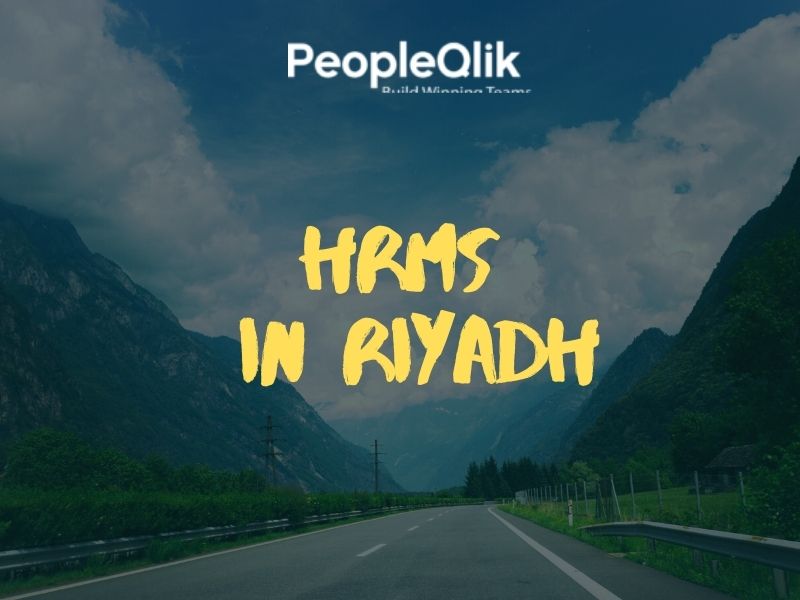What Role Does HRMS in Riyadh Play in Our Company?