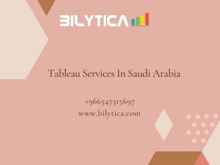 Different Features Highlights Of Tableau Services In Saudi Arabia